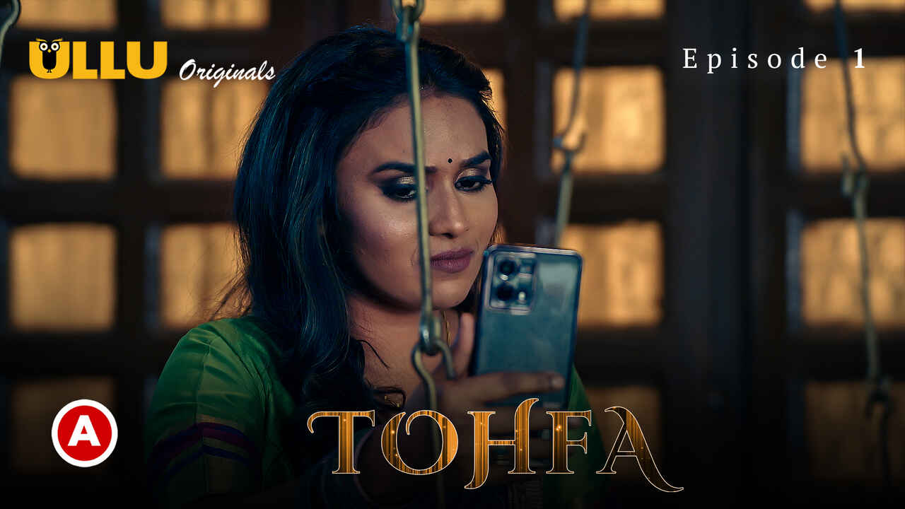 Tohfa 2023 Ullu Originals Hindi Sex Web Series Episode 1