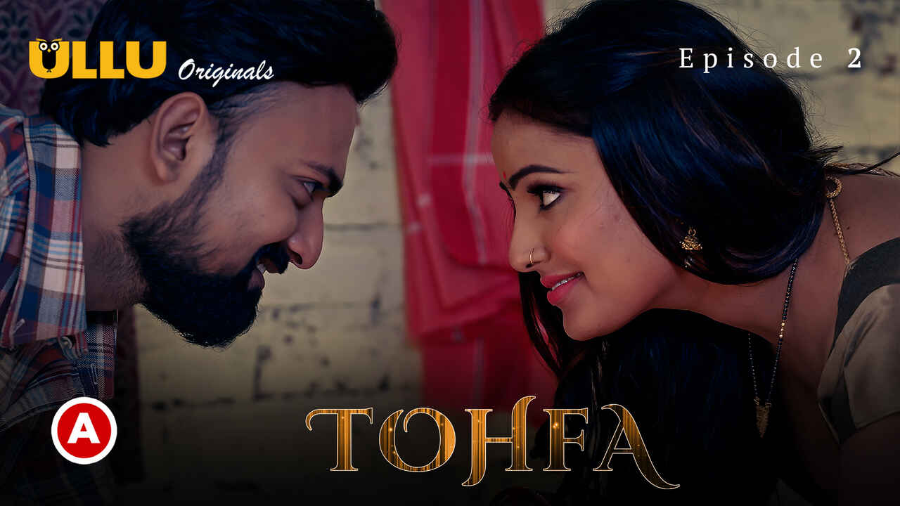 Tohfa Ullu Originals Hindi Sex Web Series Episode