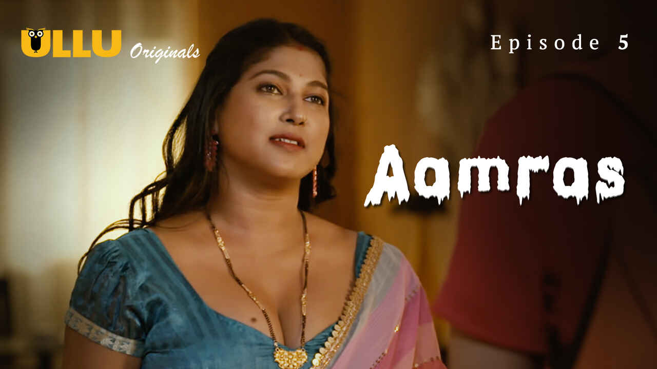 Aamras Part Ullu Originals Hindi Sex Web Series Ep