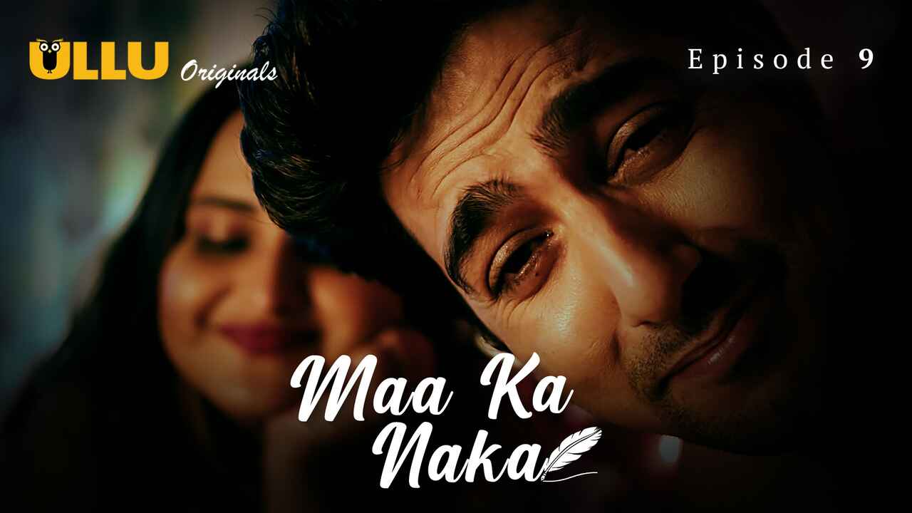 Maa Ka Naka 2023 Ullu Originals Hindi Sex Web Series Ep 9