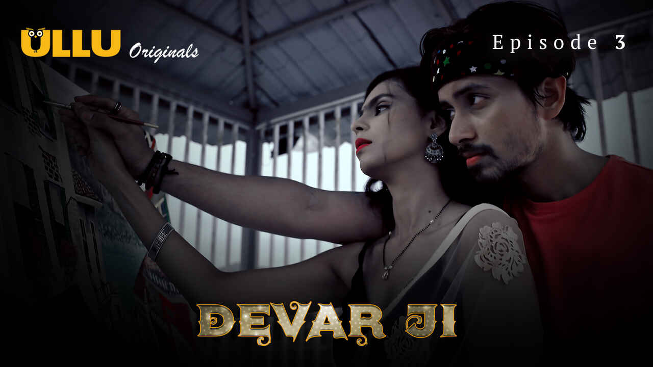 Devar Ji Ullu Originals Hindi Sex Web Series Episode