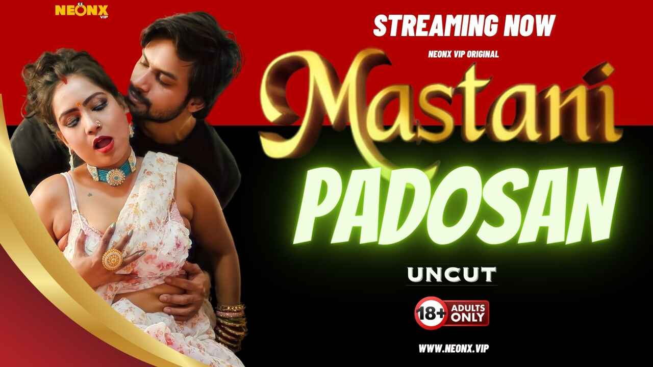 Mastani Padosan Neonx Originals Hindi Uncut Sex Video