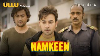 Namkeen Part 2 Ullu Originals Episode 8 Hindi Hot Web Series