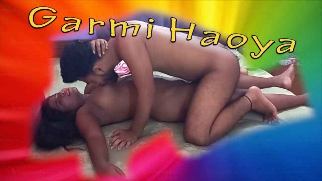 Garmi Haoya Silver Vally Hindi Hot Uncut Short Film 2021