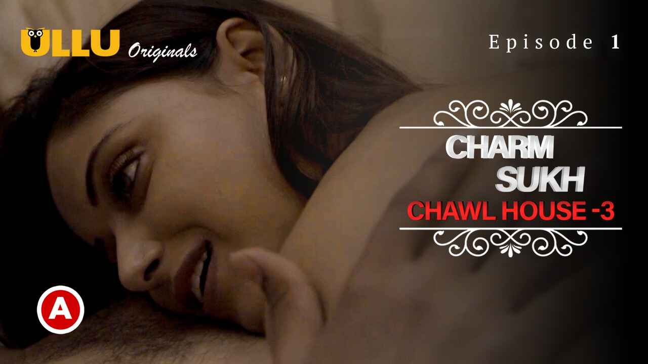 Charmsukh Chawl House 3 2022 Ullu Sex Web Series Episode 1