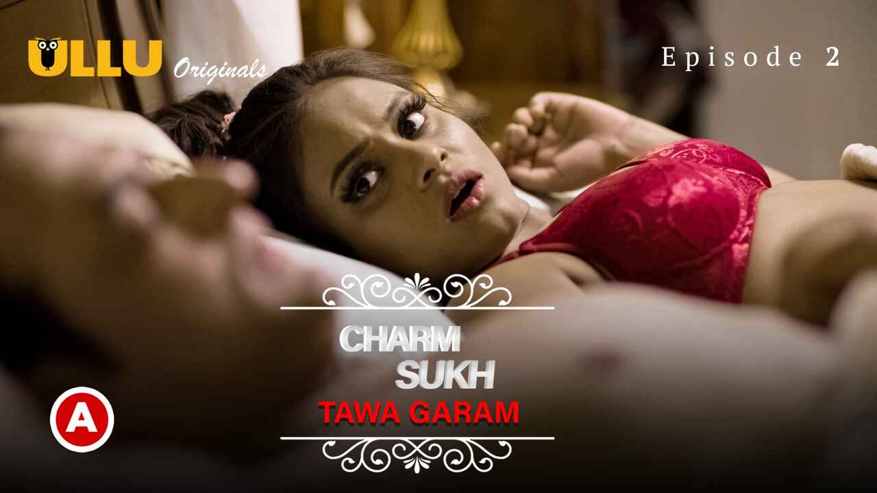 Charmsukh Tawa Garam Part 1 Ullu Sex Web Series Episode 2