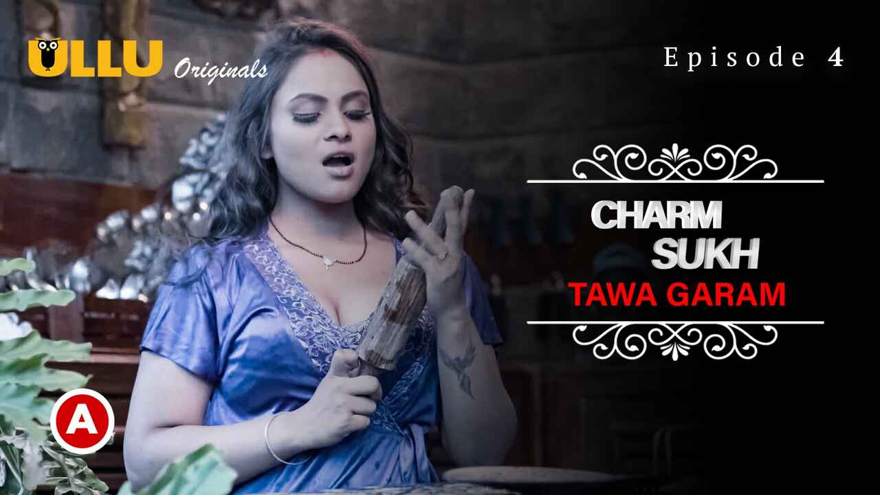 Charmsukh Tawa Garam Part 2 Ullu Hot Web Series Episode 4
