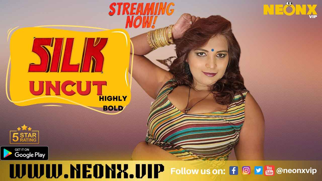 Silk Uncut 2023 Neonx Vip Originals Hindi Uncut XXX Video