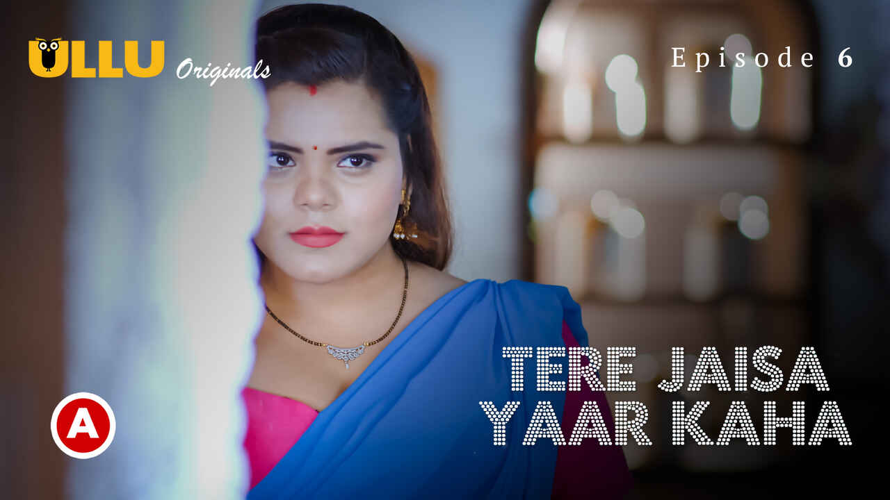 Tere Jaisa Yaar Kaha 2023 Ullu Hindi Sex Web Series Ep 6