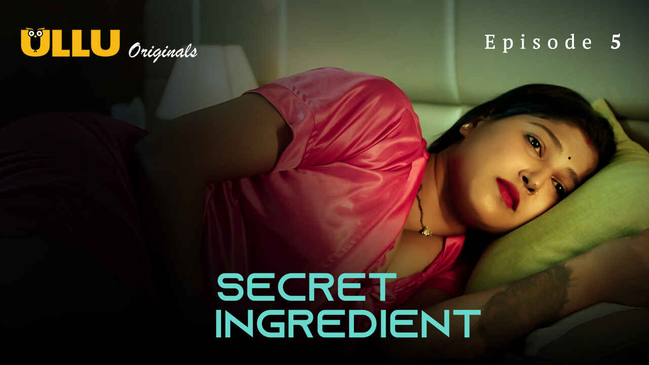 secret ingredient ullu hot web series Free Porn Video WoWuncut.com