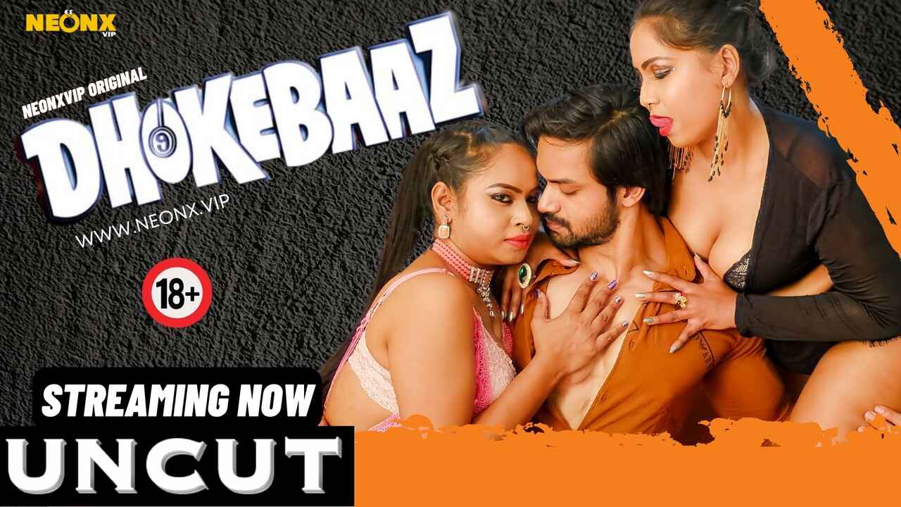 dhokebaaz 2024 neonx vip Free Porn Video WoWuncut.com