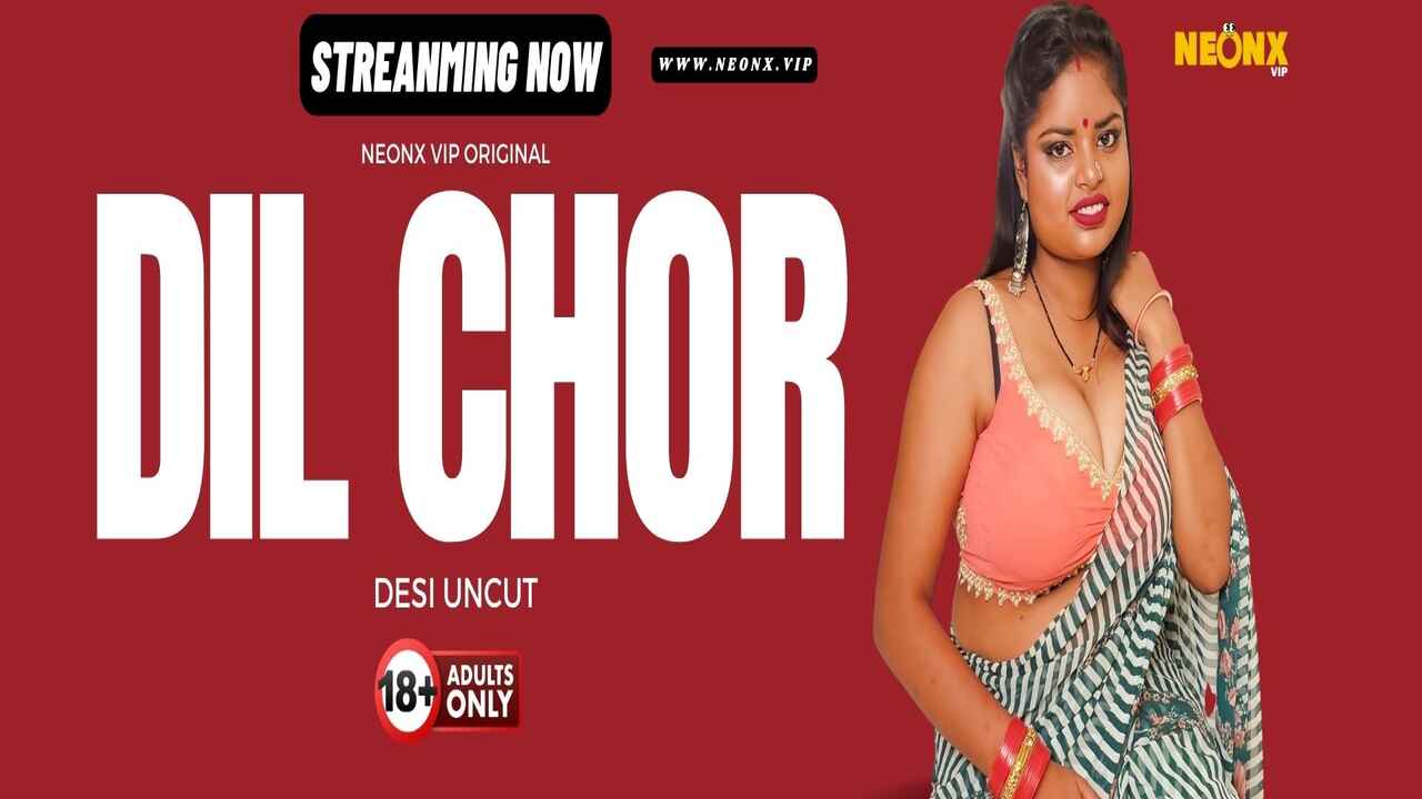 dil chor neonx adult short film Free Porn Video WoWuncut.com