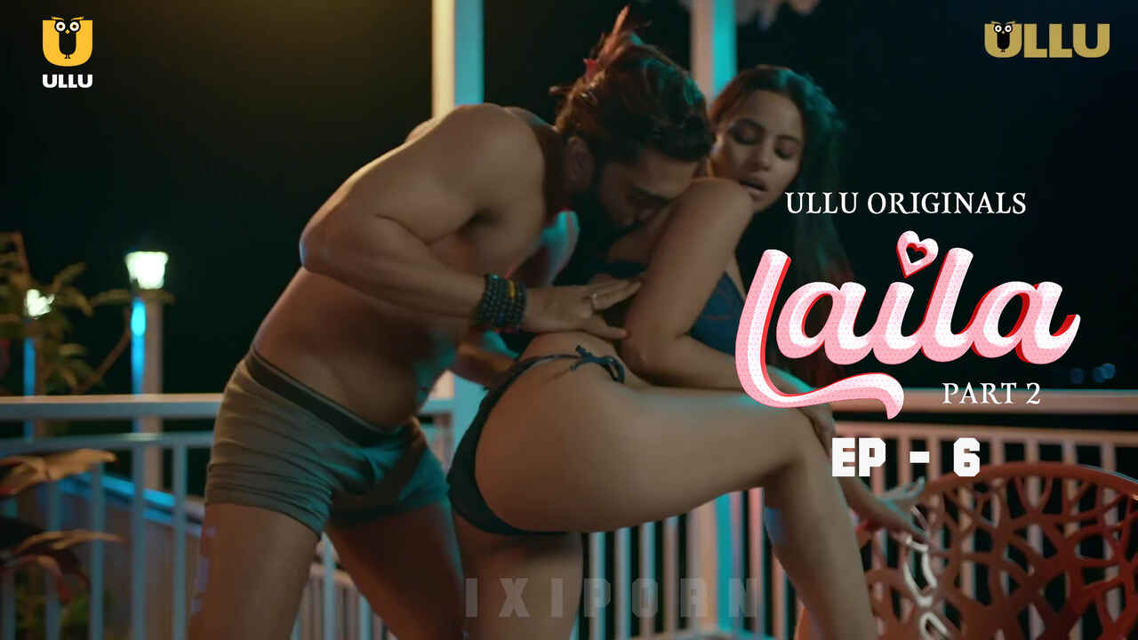 Laila 2024 Ullu Originals Hindi Sex Web Series Episode 6