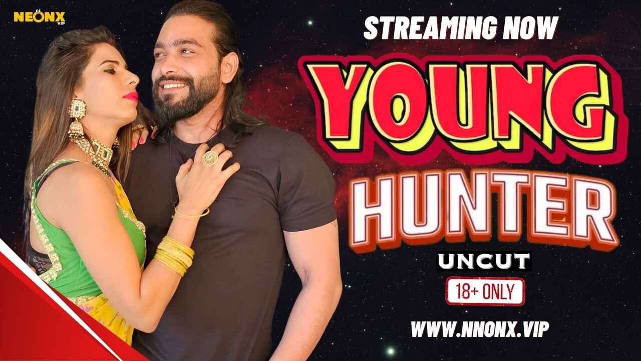 Young Hunter 2024 Neonx Originals Hindi Uncut Sex Video