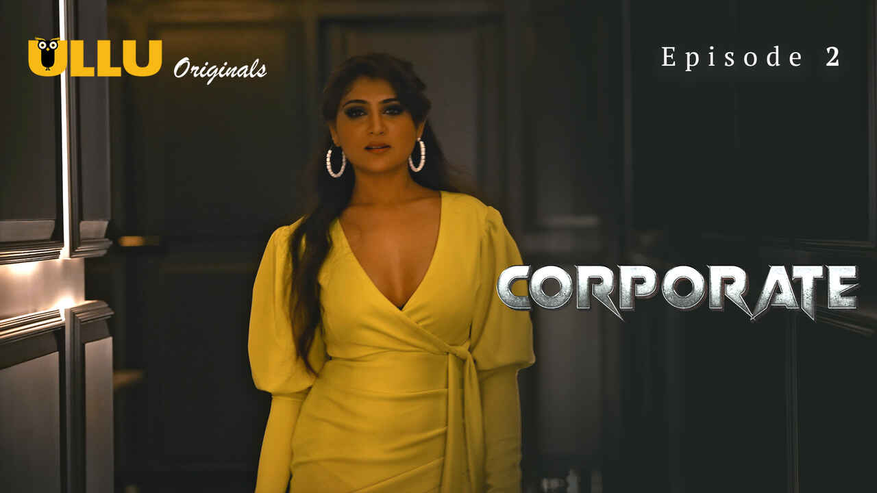 Corporate 2024 Ullu Originals Hindi Sex Web Series Episode 2