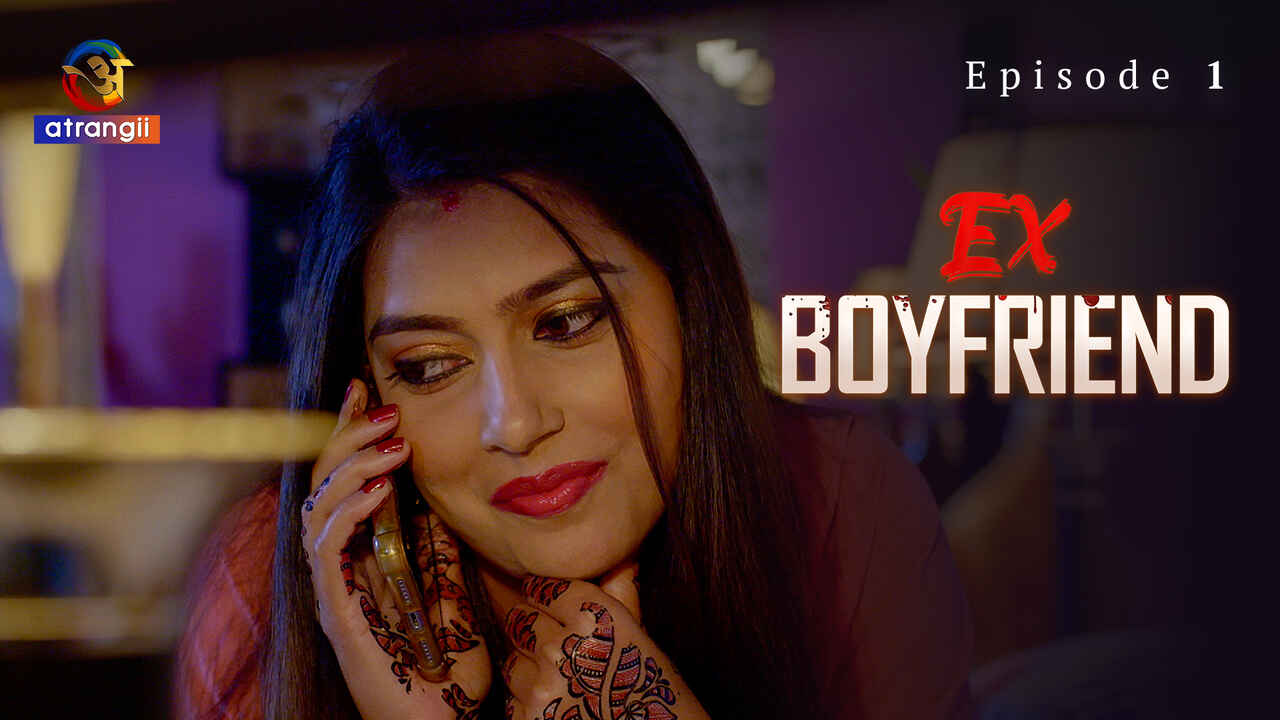 Ex Boyfriend 2024 Atrangii Hindi Sex Web Series Episode 1