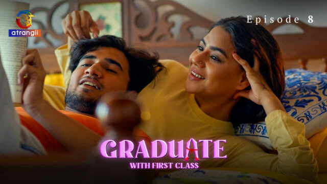 Graduate With First Class 2024 Atrangii Sex Web Series Ep 8