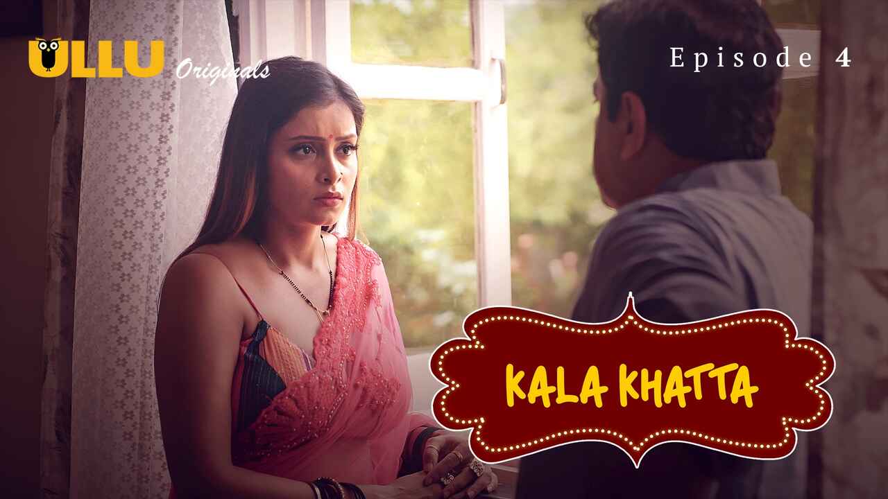 Kala Khatta 2024 Ullu Hindi Sex Web Series Episode 4