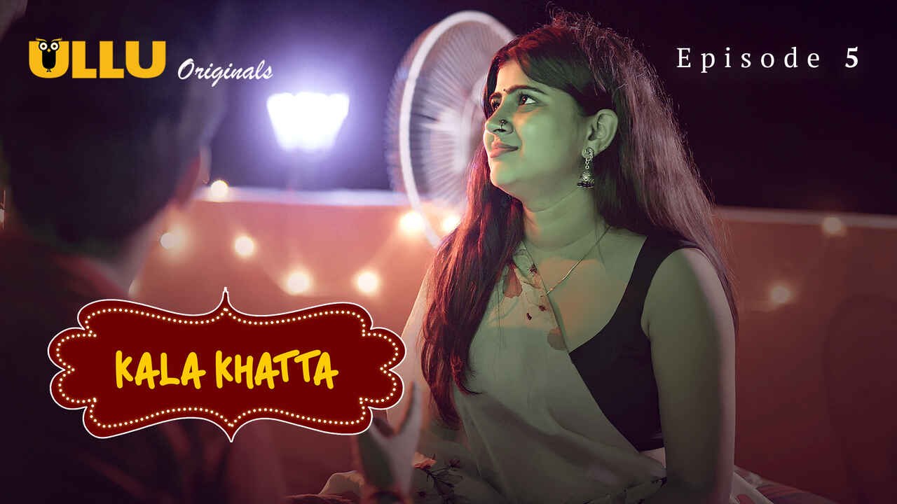 Kala Khatta 2024 Ullu Hindi Sex Web Series Episode 5