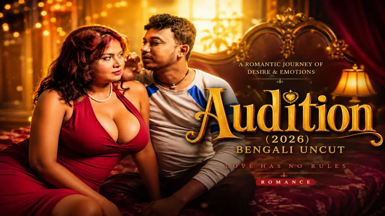Audition 2026 Hindi Uncut Sex Video