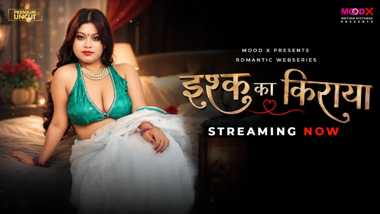 Ishq Ka Rent 2026 Moodx Hindi Sex Web Series Episode 1